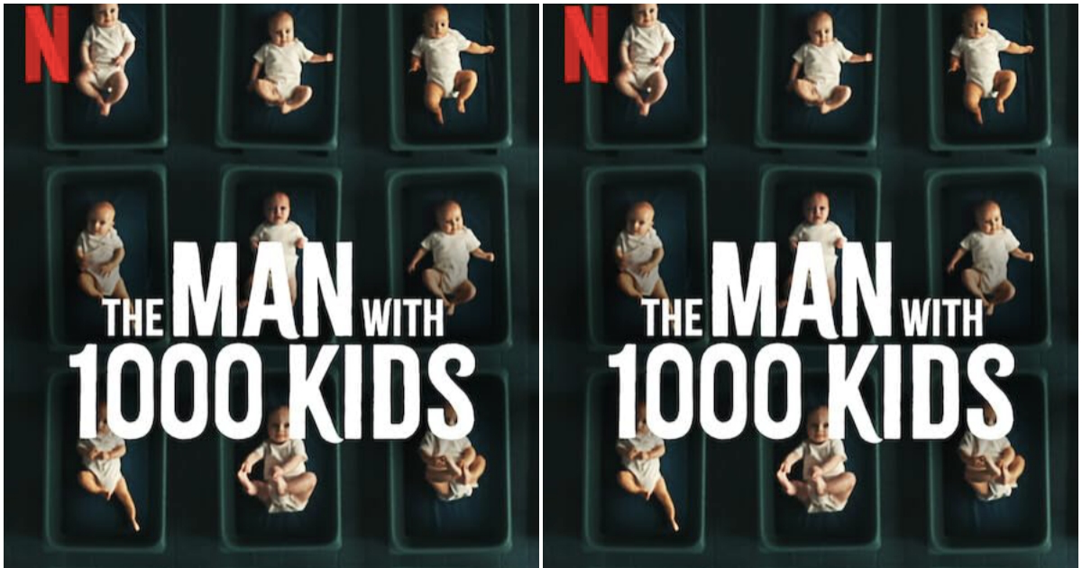 People are shocked by Netflix's new documentary series, here's what you need to know about the man with a thousand children