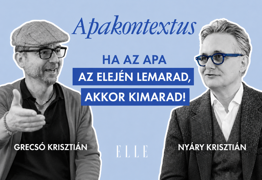 „Apa szíve nagyon lágy” – Grecsó Krisztián az apaságról mesélt az új ELLE podcastban