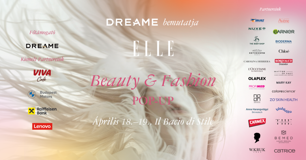 Egy hétvége a szépség jegyében – közeledik az ELLE Beauty&Fashion Pop-up