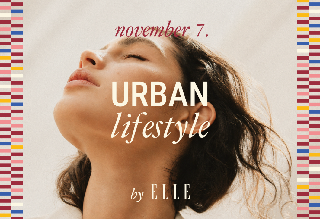 Urban wellness, ELLE-módra – egy nap, ami új lendületet ad