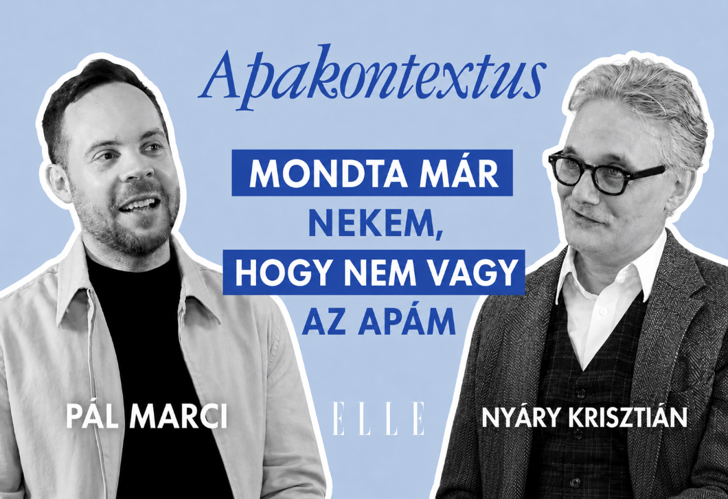 Pál Marci: „Ha nem lennének a gyerekeink, már elváltunk volna” – itt a legújabb ELLE Apakontextus
