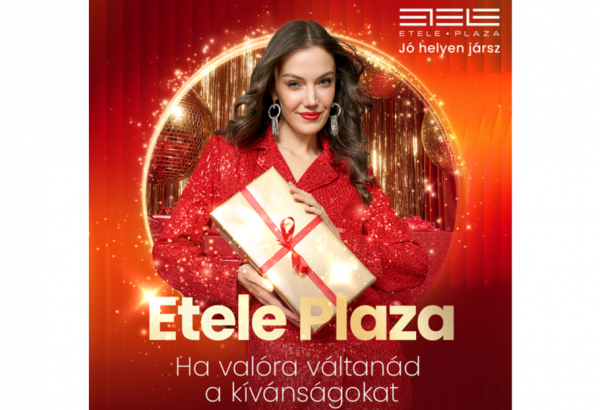 Minden, ami a békés, boldog karácsonyi készülődéshez kell – egy helyen az Etele Plaza-ban